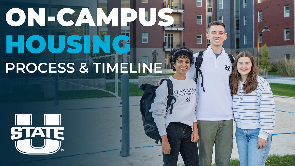 "On-Campus Housing: Process & Timeline" Three students on a sand volleyball field outside USU's student housing. 